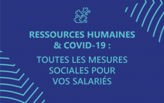 Covid-19 : quelles mesures sociales pour les salariés